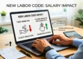 New Labour Code Impact On Salary